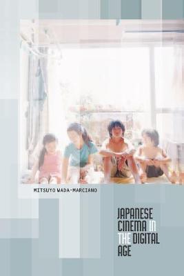 Cover of Japanese Cinema in the Digital Age