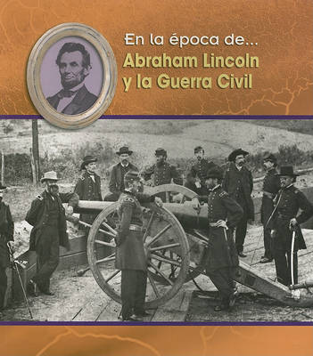 Cover of Abraham Lincoln Y La Guerra Civil