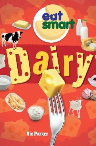 Cover of Eat Smart: Dairy
