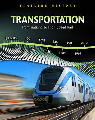 Cover of Transportation: From Walking to High-Speed Rail