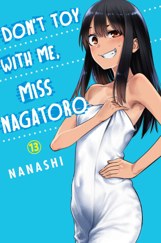 Cover of Don't Toy With Me Miss Nagatoro, Volume 13