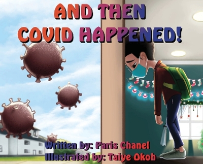 Book cover for And Then COVID Happened!