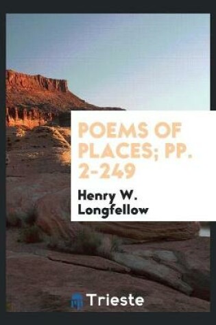 Cover of Poems of Places; Pp. 2-249