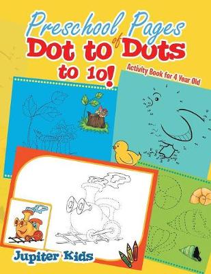 Book cover for Preschool Pages of Dot to Dots to 10!