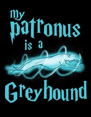 Book cover for My Patronus Is A Greyhound