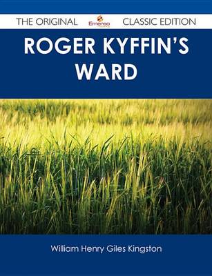 Book cover for Roger Kyffin's Ward - The Original Classic Edition