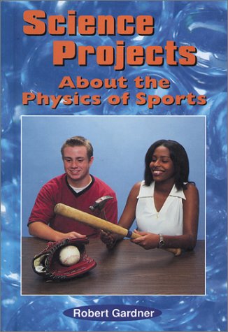 Book cover for Science Projects about the Physics of Sports