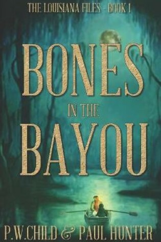 Cover of Bones in the Bayou