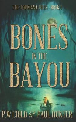 Cover of Bones in the Bayou