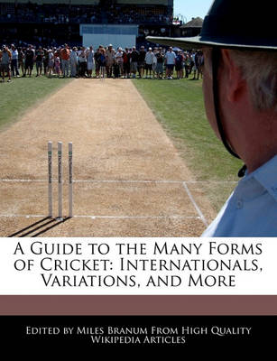 Book cover for A Guide to the Many Forms of Cricket