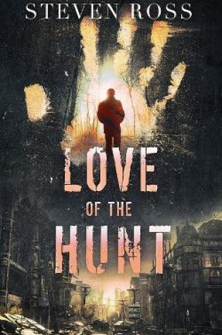 Cover of Love of the Hunt