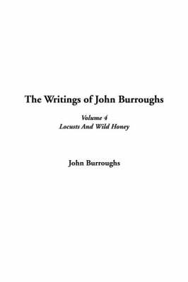 Book cover for The Writings of John Burroughs, V4