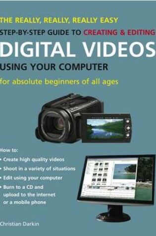 Cover of Really Easy Step by Step Guide to Digital Videos Using Your Computer