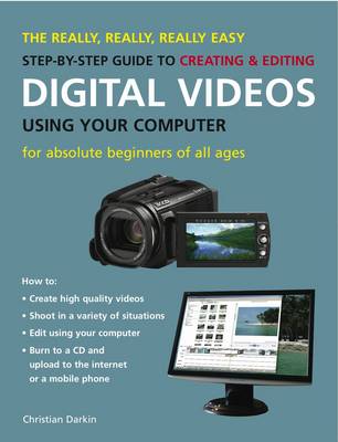 Book cover for Really Easy Step by Step Guide to Digital Videos Using Your Computer