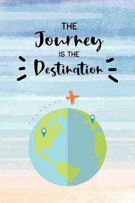 Book cover for The Journey is the Destination