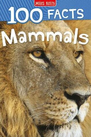 Cover of 100 Facts Mammals
