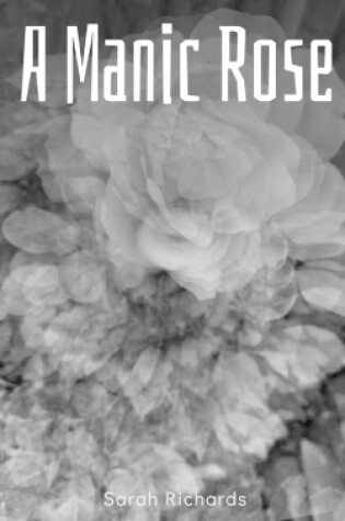 Cover of A Manic Rose
