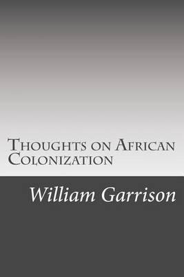 Cover of Thoughts on African Colonization
