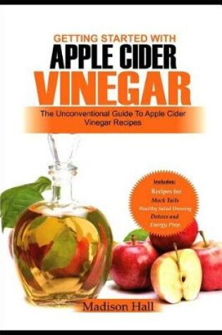 Cover of Getting Started with Apple Cider Vinegar