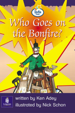 Cover of Info Trail Emergent Stage Who Goes on the Bonfire? Non-fiction