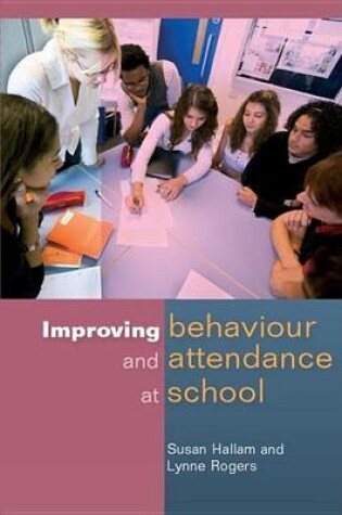 Cover of Improving Behaviour and Attendance at School