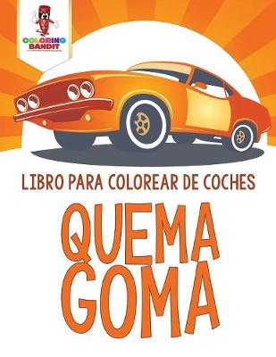 Book cover for Quema Goma