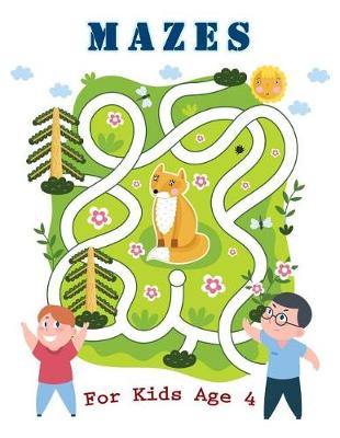 Book cover for Mazes for Kids Age 4
