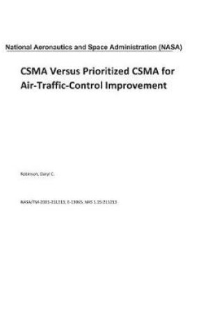 Cover of CSMA Versus Prioritized CSMA for Air-Traffic-Control Improvement