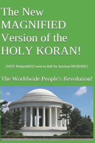 Cover of The New Magnified Version of the Holy Koran!