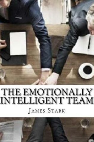 Cover of The Emotionally Intelligent Team