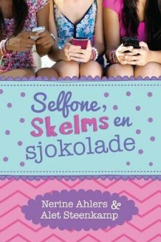 Cover of Selfone, Skelms En Sjokolade