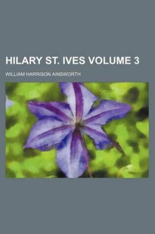 Cover of Hilary St. Ives Volume 3