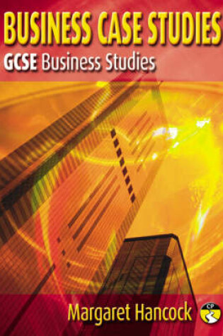 Cover of Business Case Studies for GCSE Business Studies