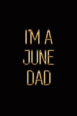 Book cover for I'm a June Dad