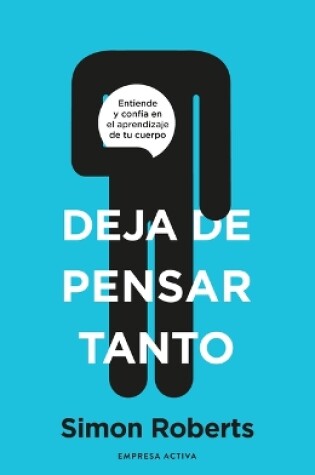 Cover of Deja de Pensar Tanto