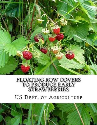 Book cover for Floating Row Covers To Produce Early Strawberries
