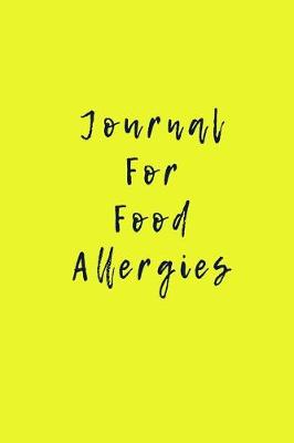 Book cover for Journal For Food Allergies