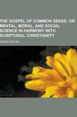 Cover of The Gospel of Common Sense