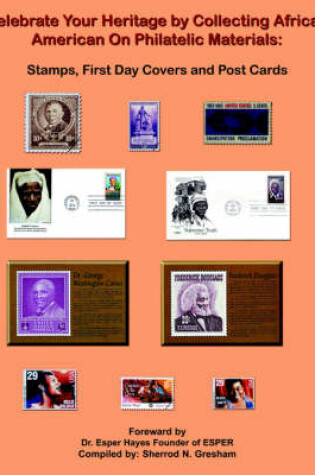 Cover of Celebrate Your Heritage by Collecting African American On Philatelic Materials