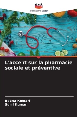 Cover of L'accent sur la pharmacie sociale et préventive