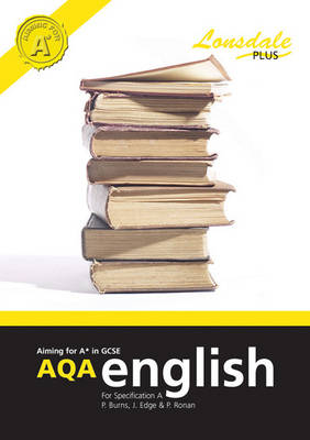 Book cover for Achieving A* in GCSE AQA English (Specification A)