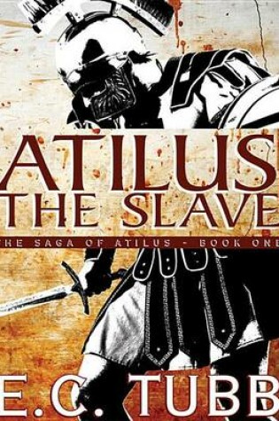 Cover of Atilus the Slave
