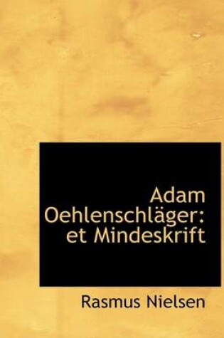 Cover of Adam Oehlenschlacger