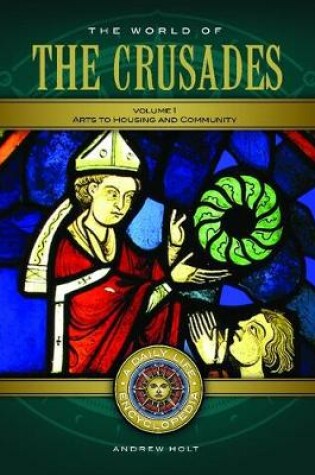 Cover of The World of the Crusades [2 volumes]