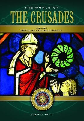 Book cover for The World of the Crusades [2 volumes]