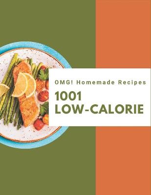 Book cover for OMG! 1001 Homemade Low-Calorie Recipes