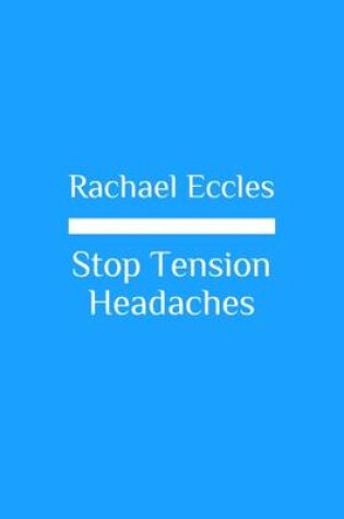 Cover of Stop Tension Headaches, Relieve Pain Relief, Deep Relaxation Hypnotherapy, Self Hypnosis CD