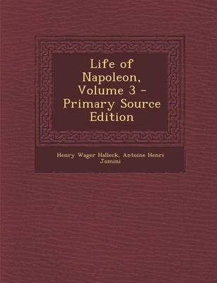 Book cover for Life of Napoleon, Volume 3 - Primary Source Edition