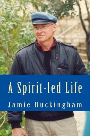 Cover of A Spirit-led Life