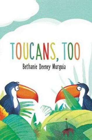 Cover of Toucans, Too